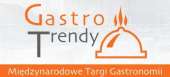 Gastro Trendy – Międzynarodowe Targi Gastronomii